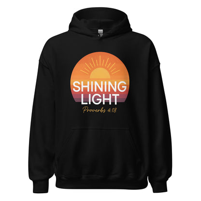 Shining Light Christian Hoodie Proverbs 4:18