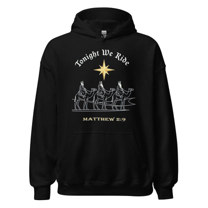  Tonight We Ride Christian Christmas Hoodie Matthew 2:9