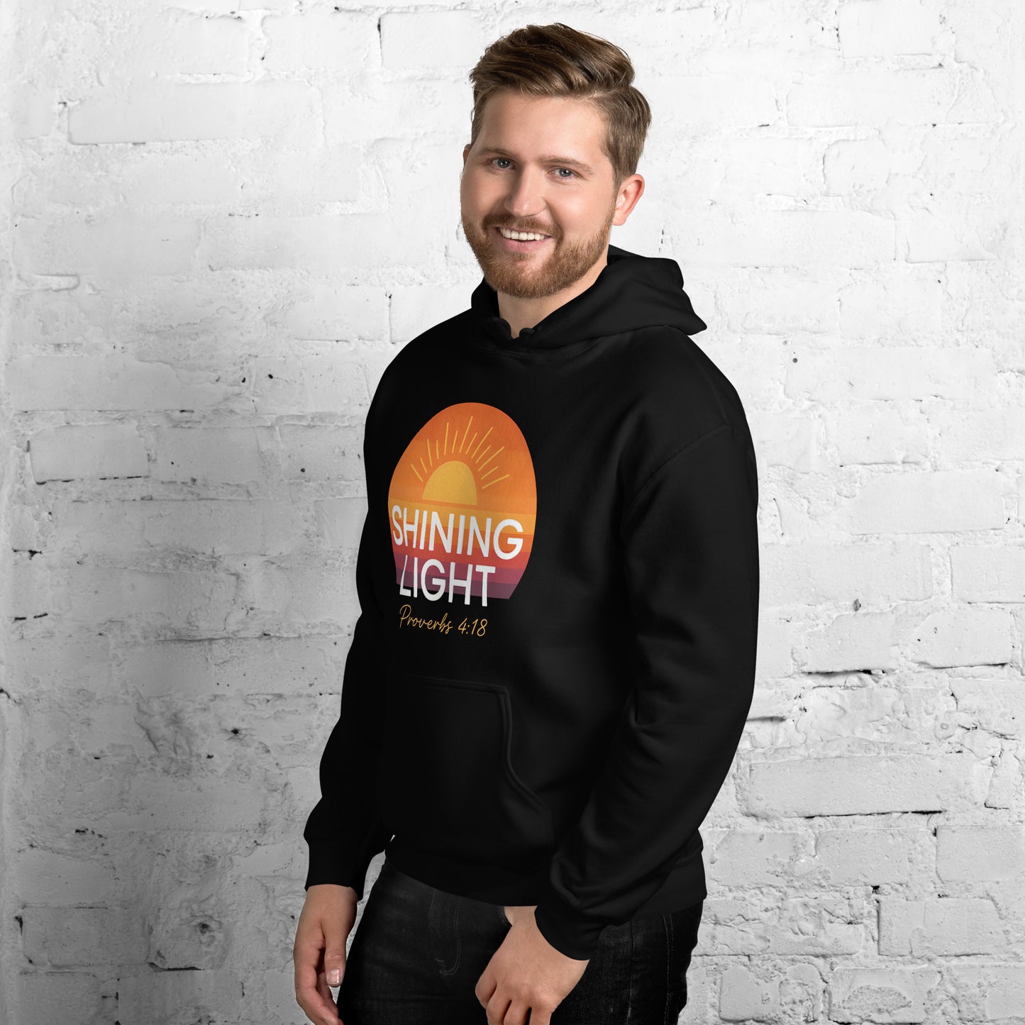 Shining Light Christian Hoodie Proverbs 4:18