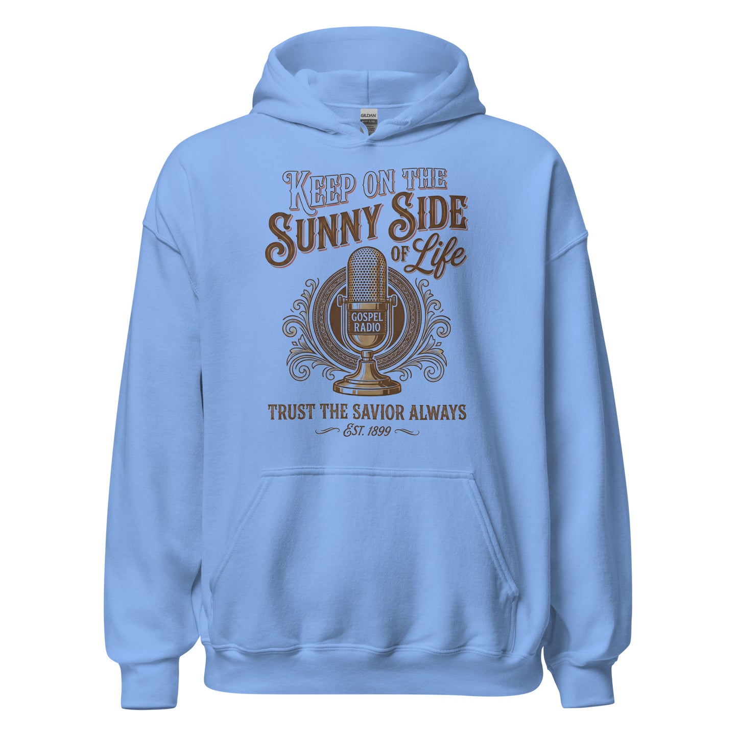keep on the sunny side of life trust the savior always Christian Hoodie