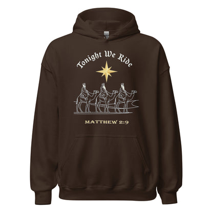  Tonight We Ride Christian Christmas Hoodie Matthew 2:9