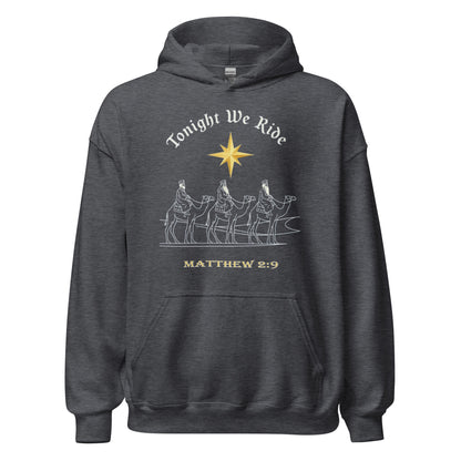 Tonight We Ride Christian Christmas Hoodie Matthew 2:9