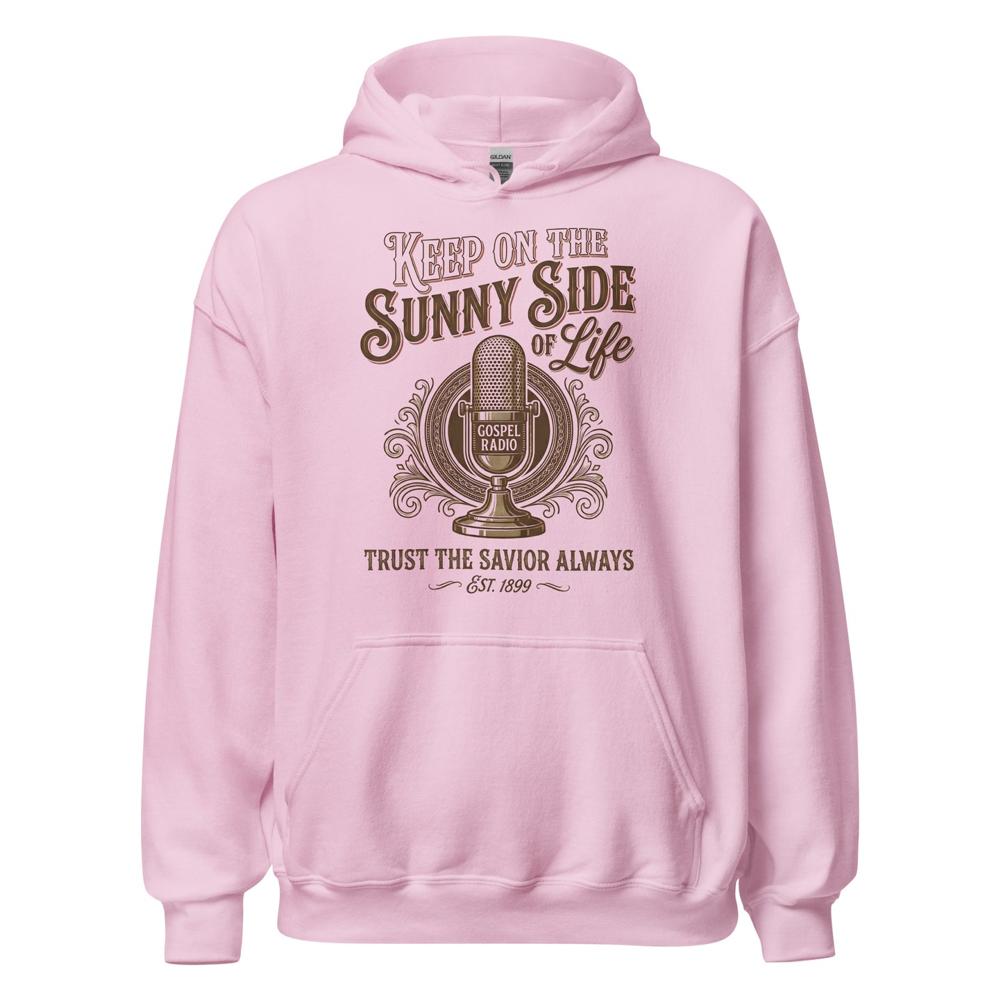 keep on the sunny side of life trust the savior always Christian Hoodie