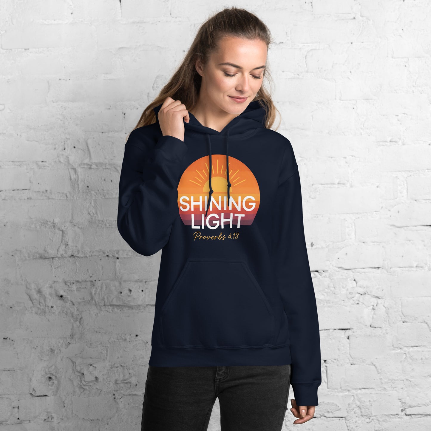 Shining Light Christian Hoodie Proverbs 4:18