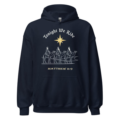  Tonight We Ride Christian Christmas Hoodie Matthew 2:9