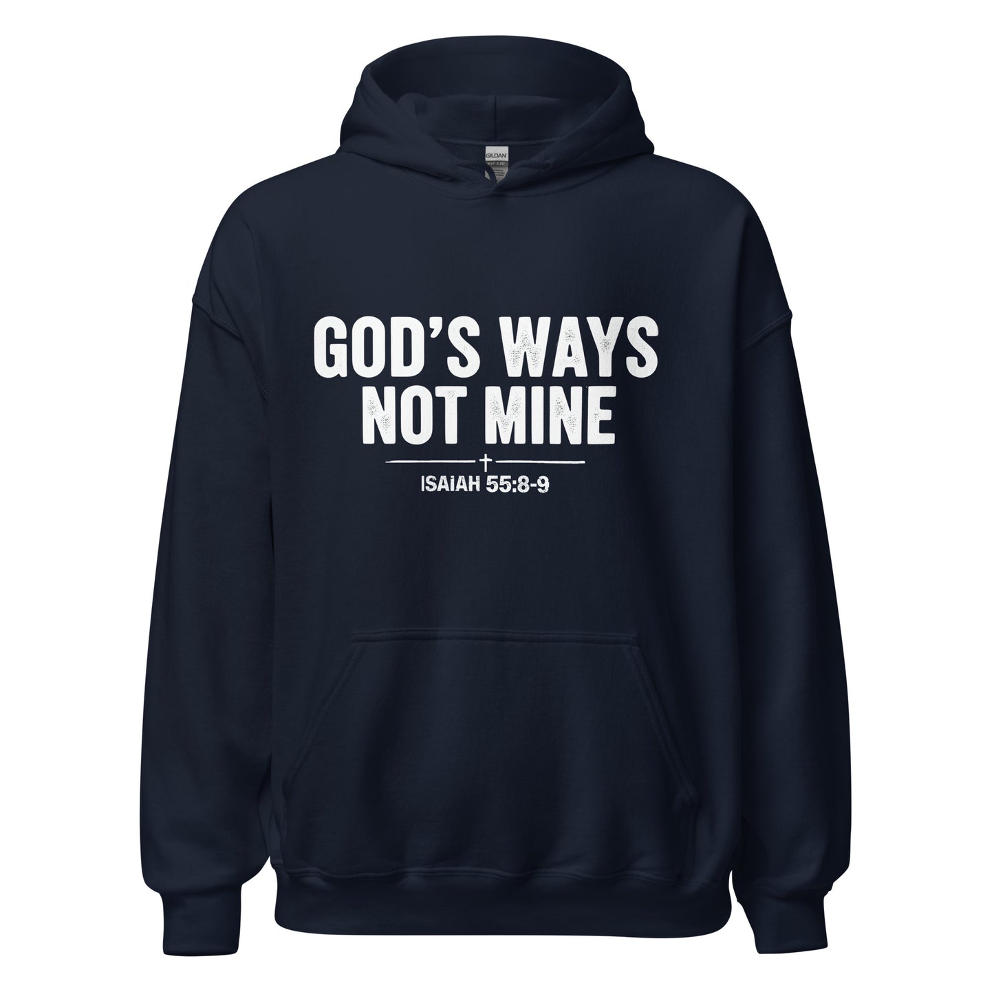  God Ways Not Mine Christian hoodie 