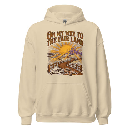  On My way to the Fair Land where the soul never dies Christian Hoodie celebrating the beloved bluegrass gospel classic. 