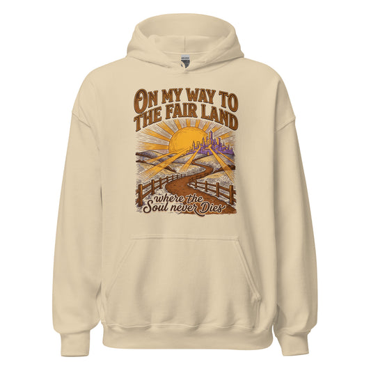  On My way to the Fair Land where the soul never dies Christian Hoodie celebrating the beloved bluegrass gospel classic. 