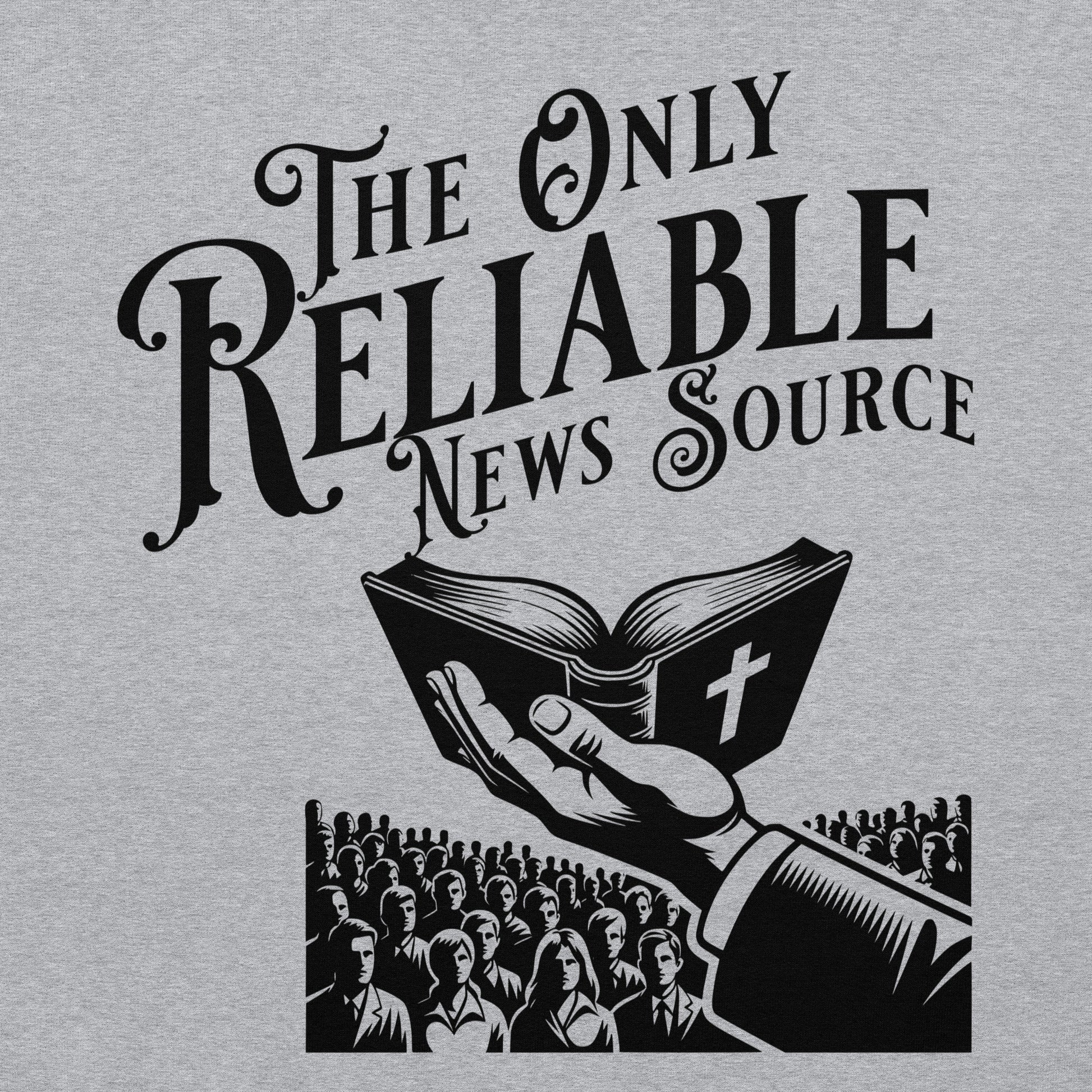 The Only Reliable News Hoodie  Christian Bible Verse Hoodie