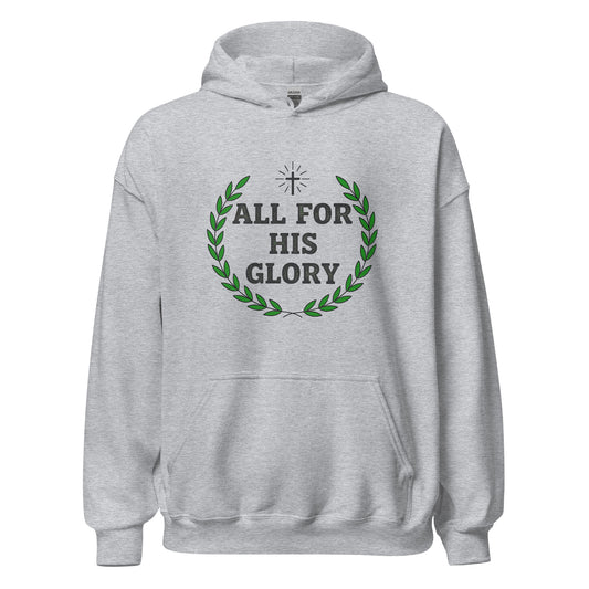 All for His Glory Christian hoodie