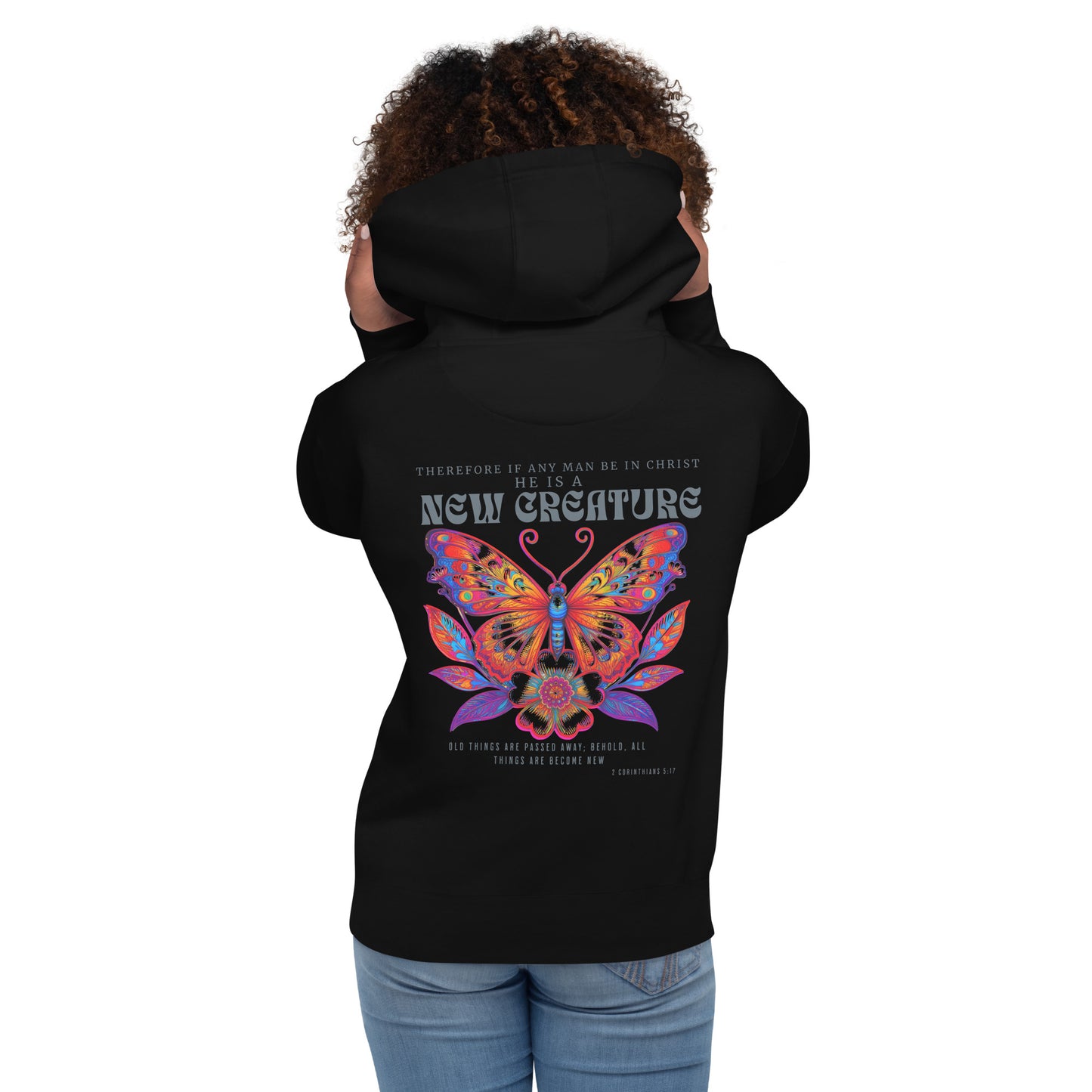 New Creature Premium  Christian Bible Verse Hoodie