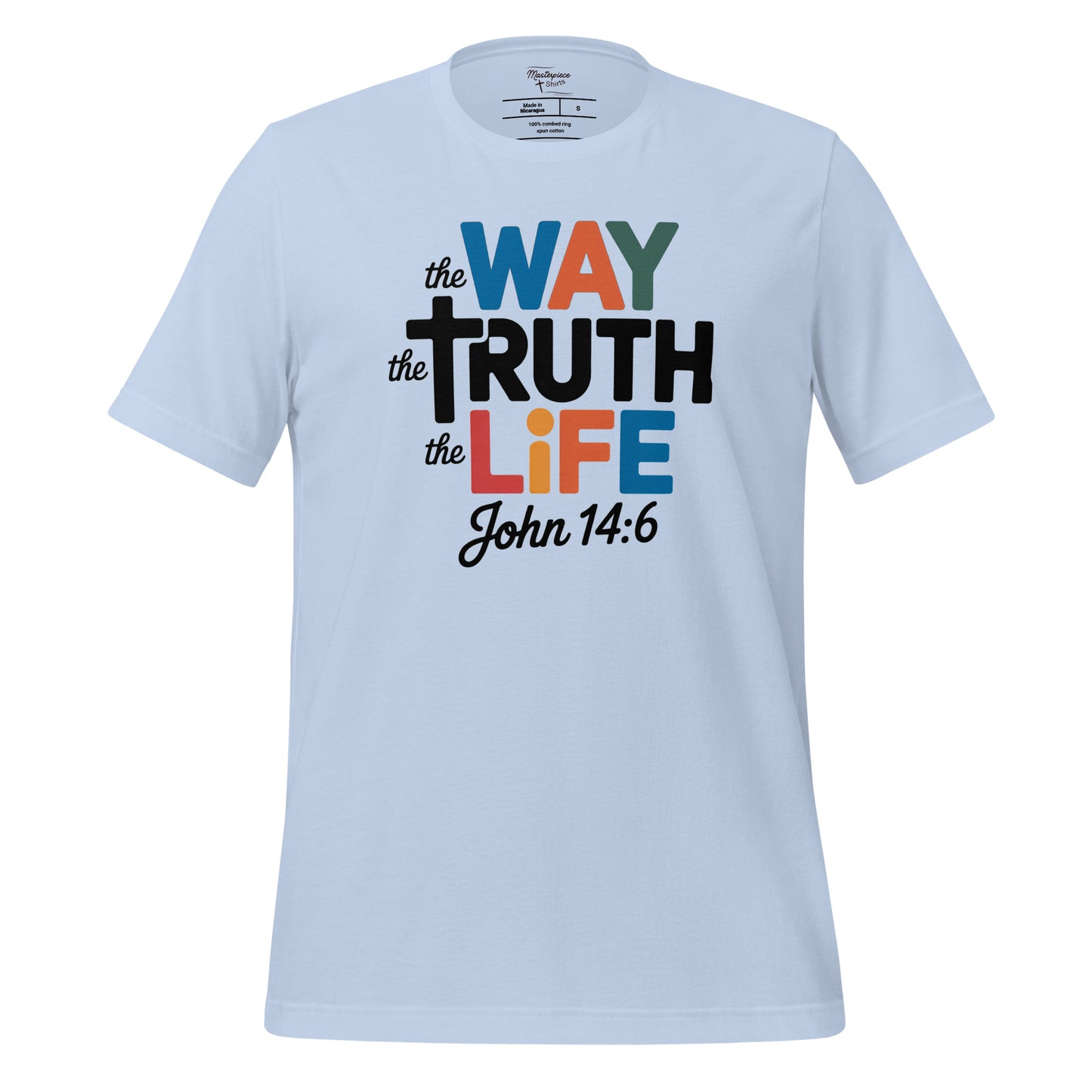  The Way the Truth the life Christian T-shirt John 14:6