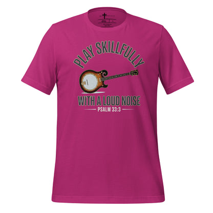 play skilfully with a loud noise. - Psalm 33:3 bajo chr8istian t-shirt