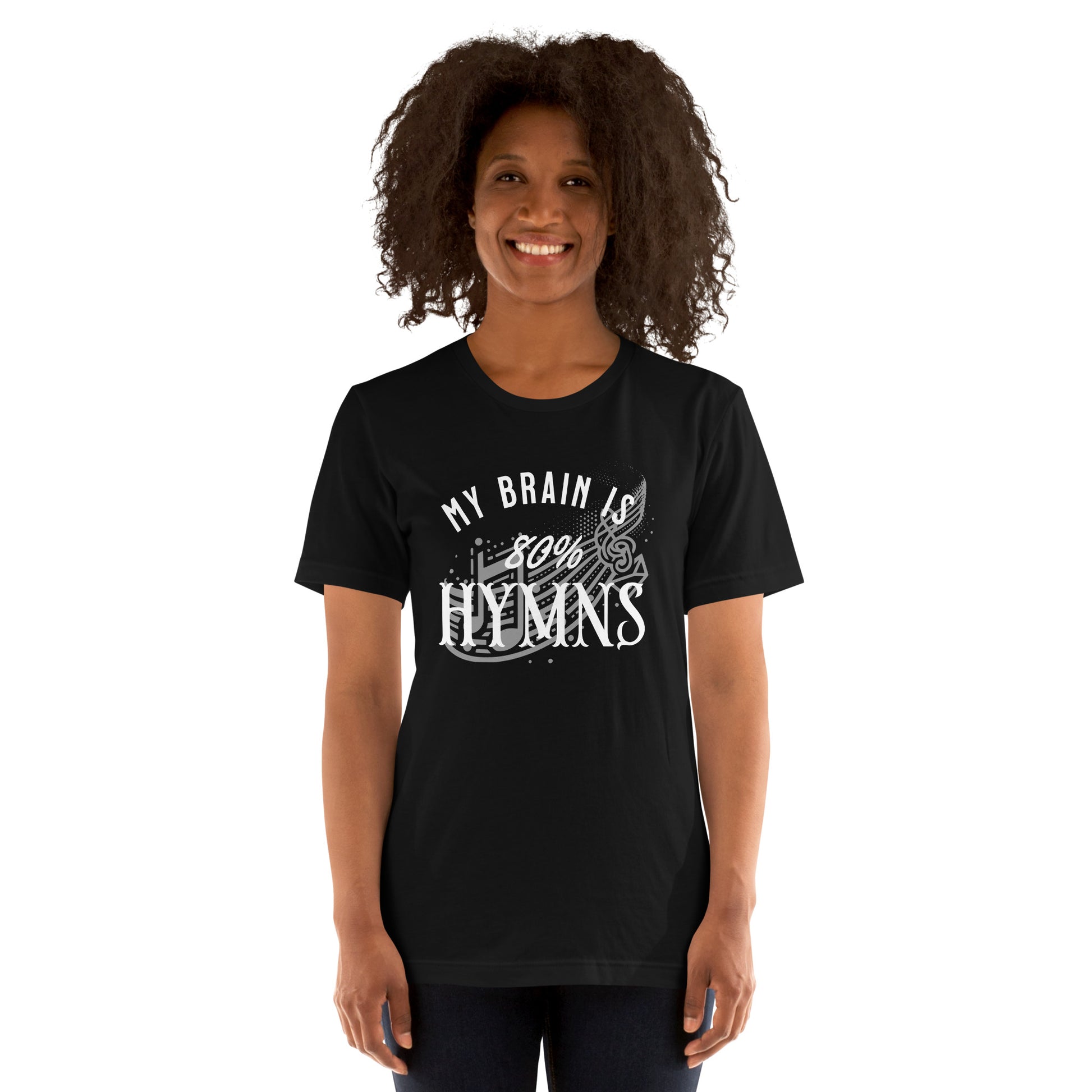 My Brain is 80% Hymns  Christian Bible Verse T-Shirt
