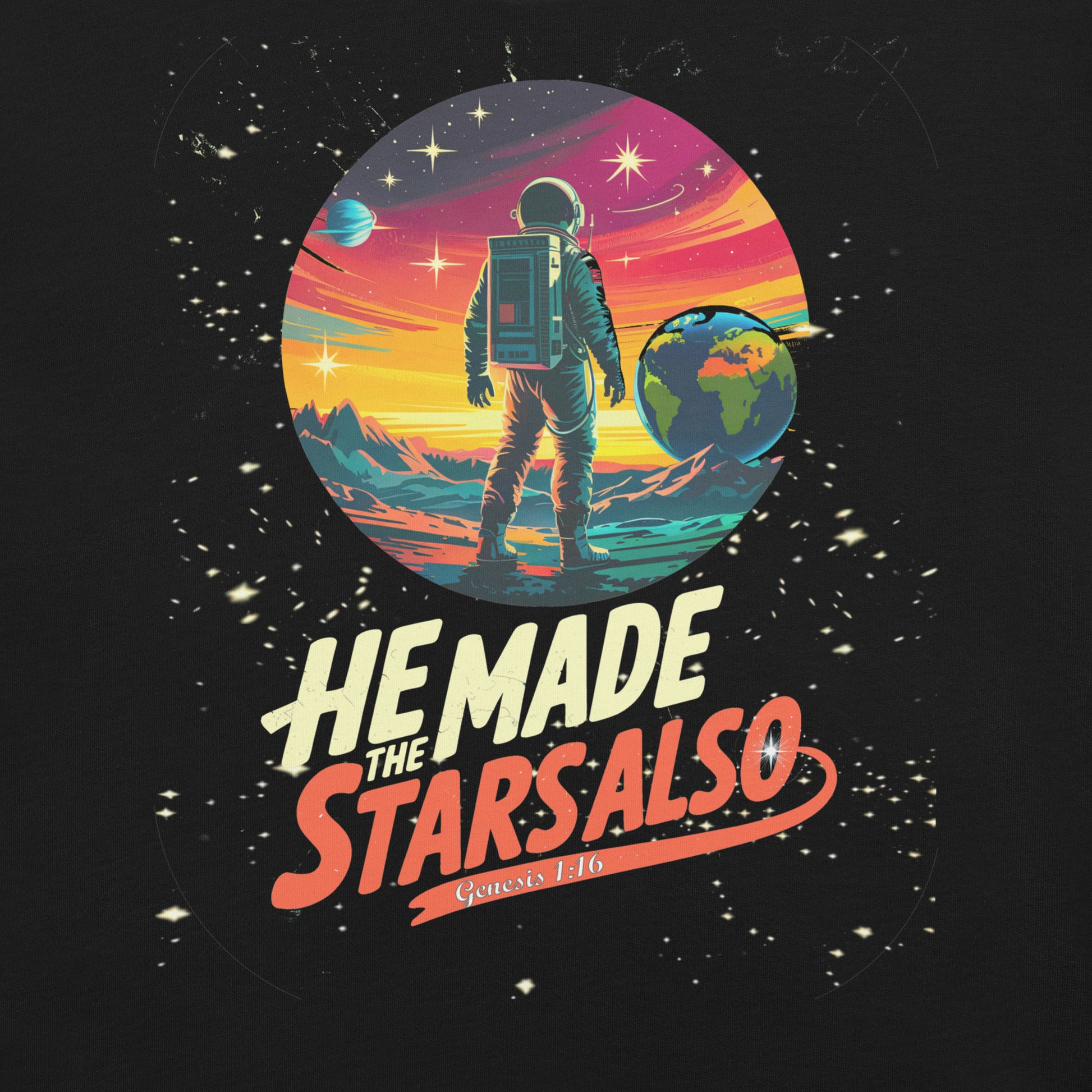 He Made The Stars Also  Christian Bible Verse T-Shirt