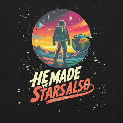 He Made The Stars Also  Christian Bible Verse T-Shirt