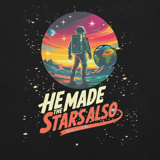 He Made The Stars Also  Christian Bible Verse T-Shirt
