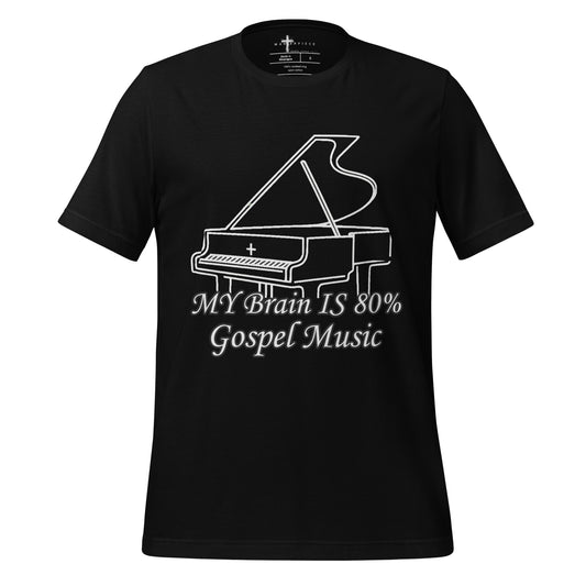 My Brain is 80% Gospel Music  Christian Bible Verse T-Shirt