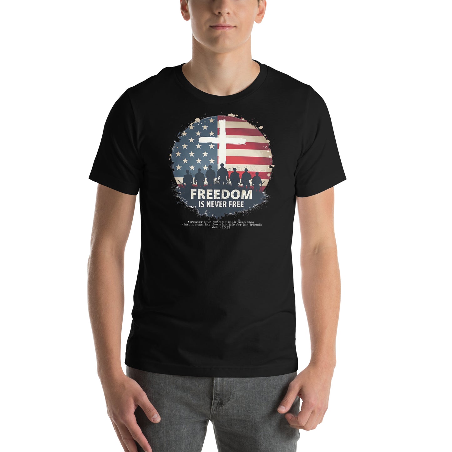 Freedom is Never FREE  Christian Bible Verse T-Shirt