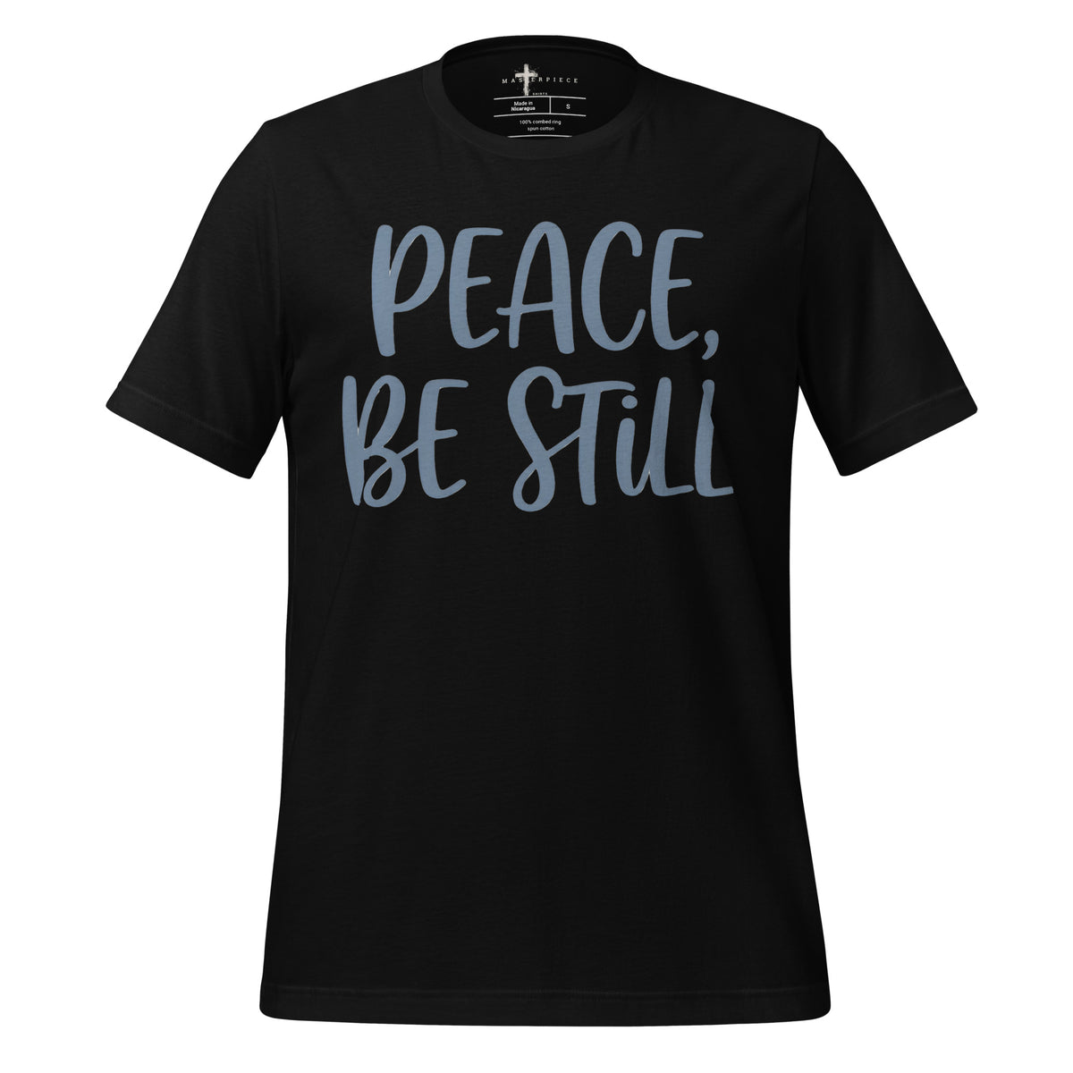 Peace Be Still - Black - MasterPiece Shirts