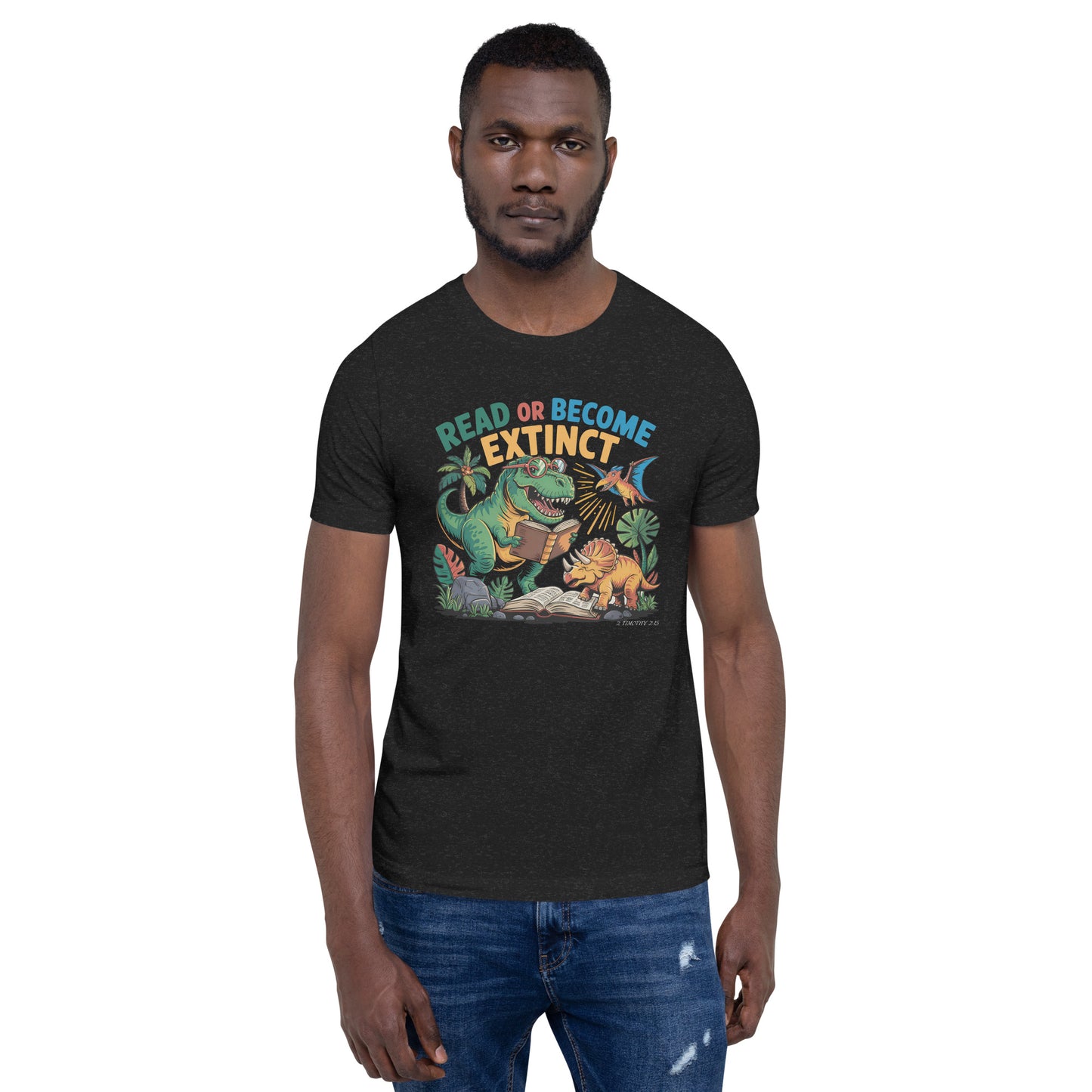 Read or Become Extinct Dinosaur  Christian Bible Verse T-Shirt