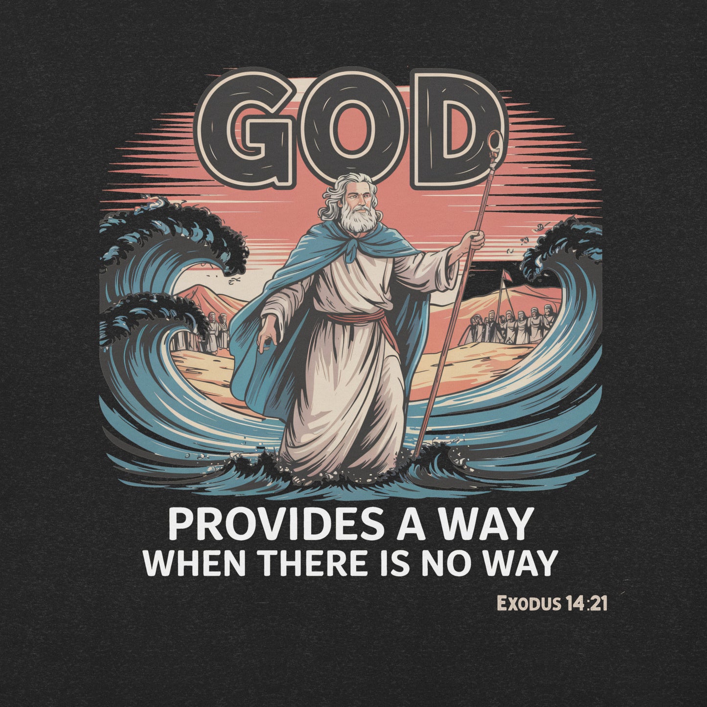 God Provides a Way  Christian Bible Verse T-Shirt