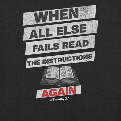 When All Else Fails  Christian Bible Verse T-Shirt
