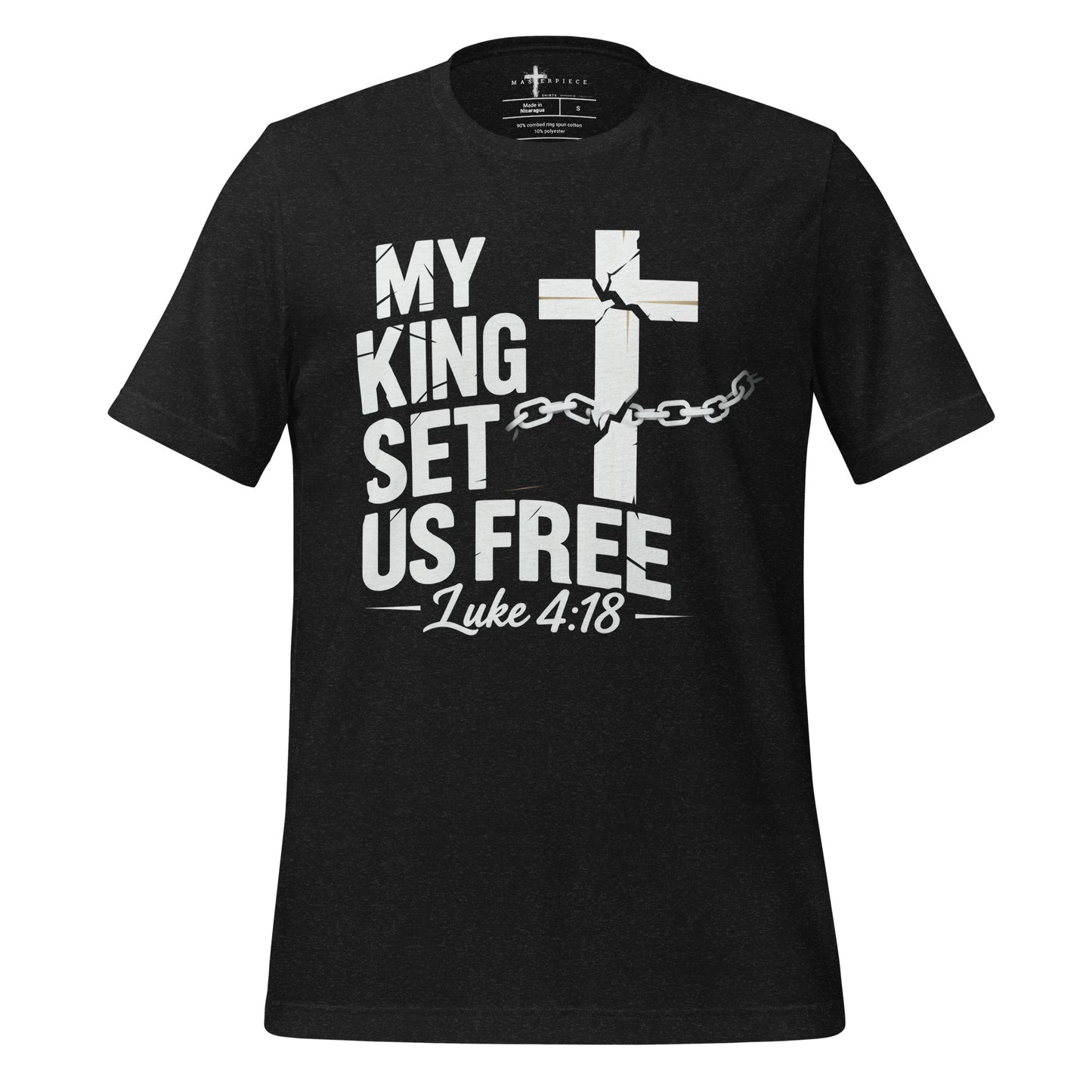 My King Set Us Free t-shirt
