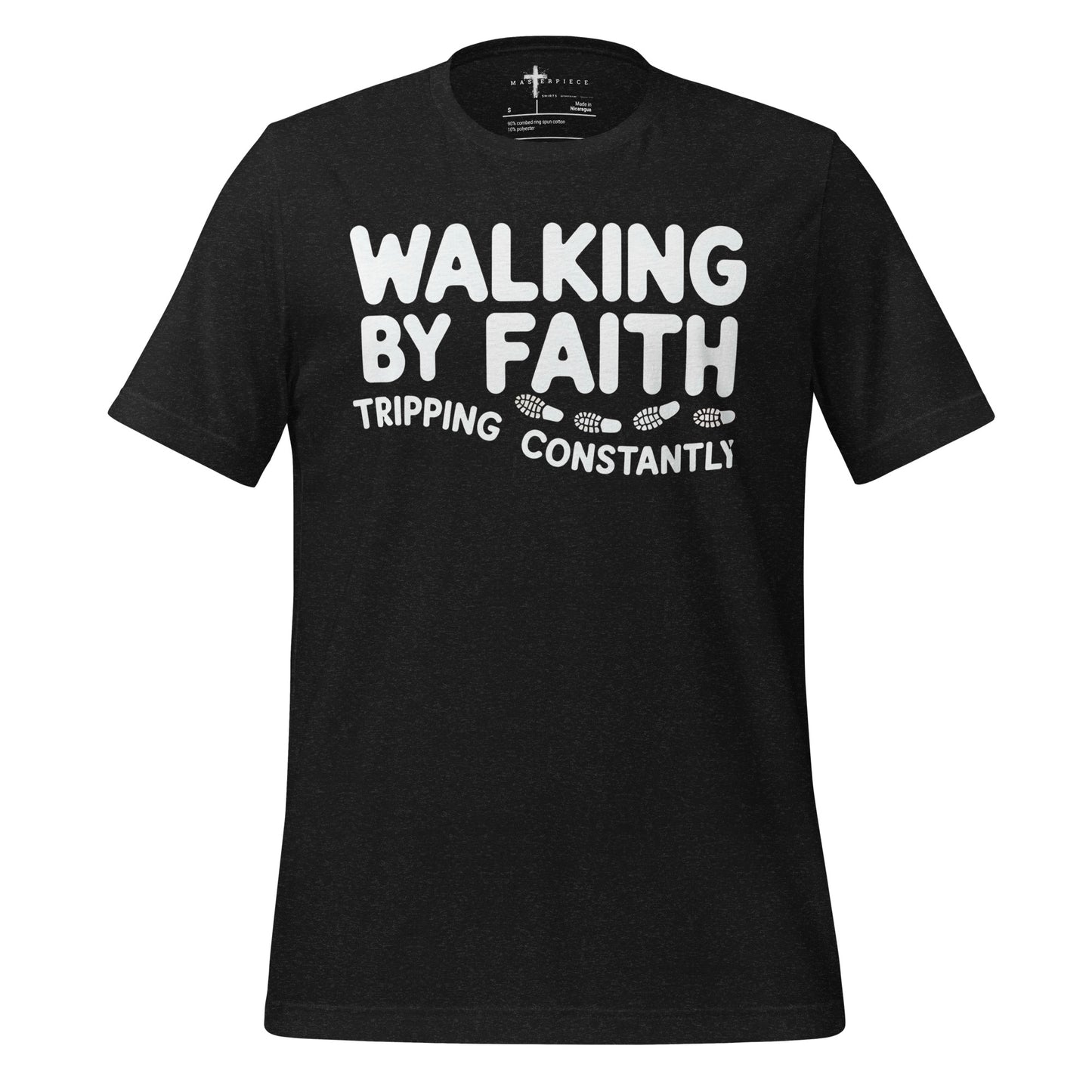  Walking by Faith Tripping Constantly Christian T-shirt 