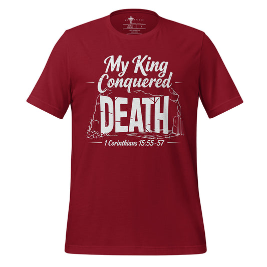 My King Conquered Death Christian T-shirt