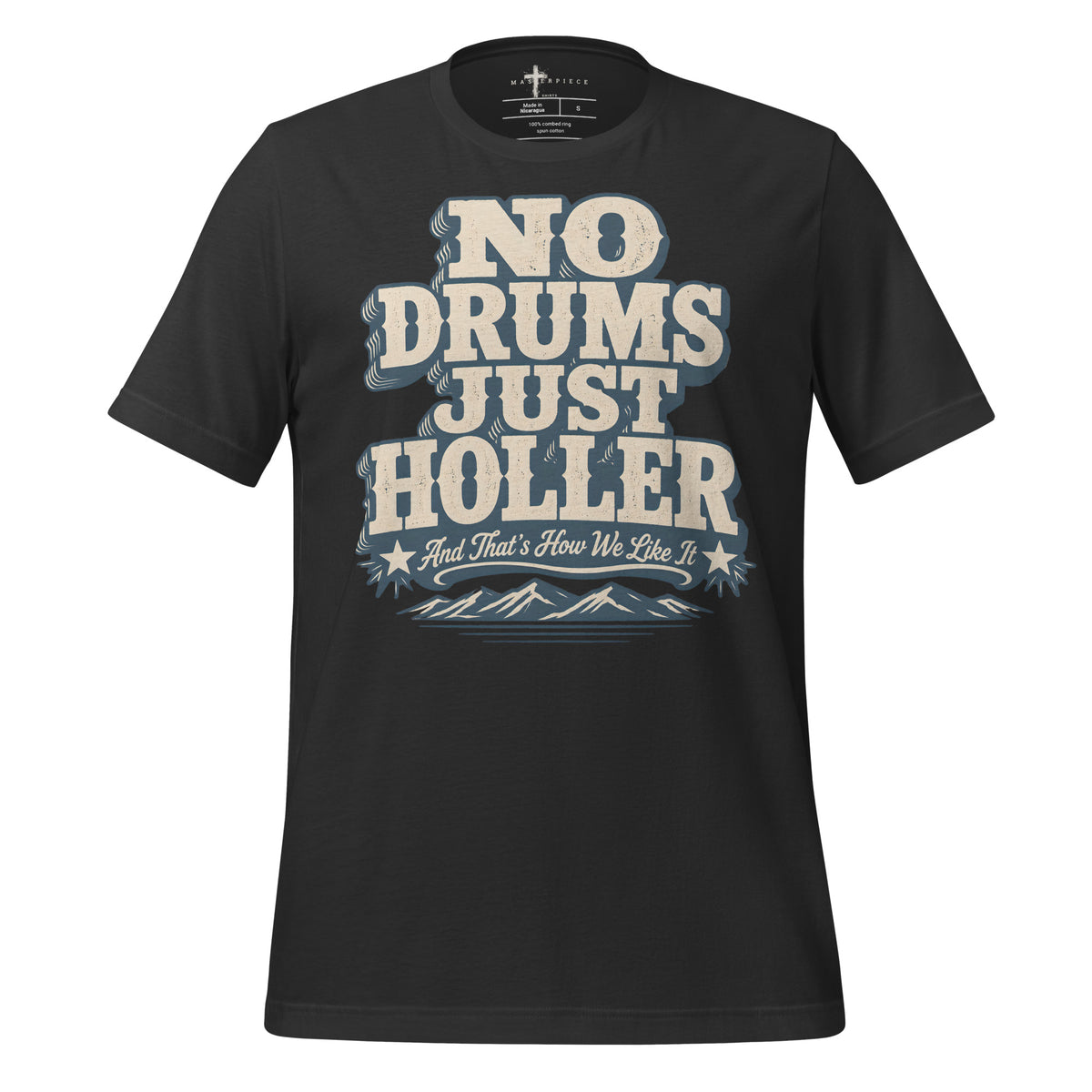 No Drums Just Holler - Grey - MasterPiece Shirts