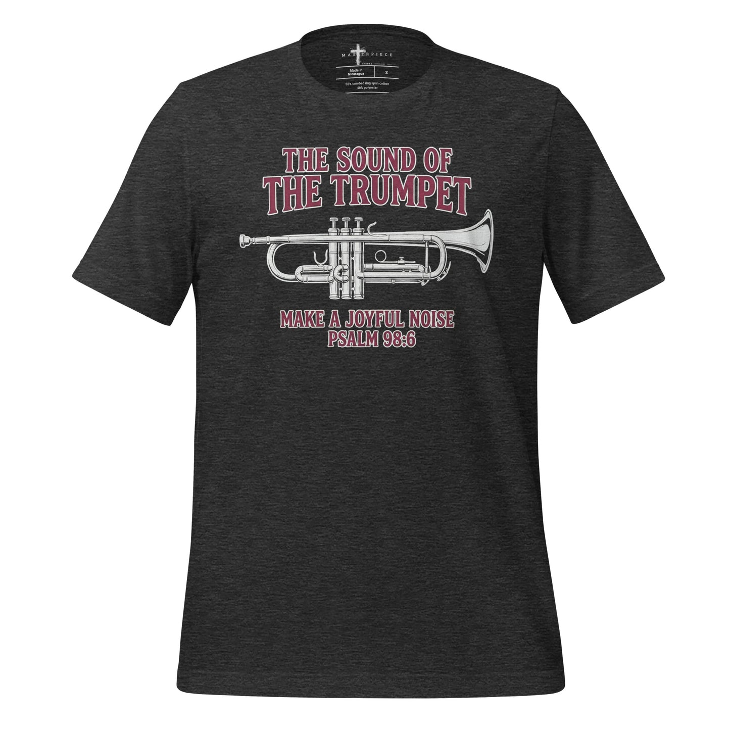  The Sound of the Trumpet Make a Joyful Noise Christian T-shirt Psalm 98:6