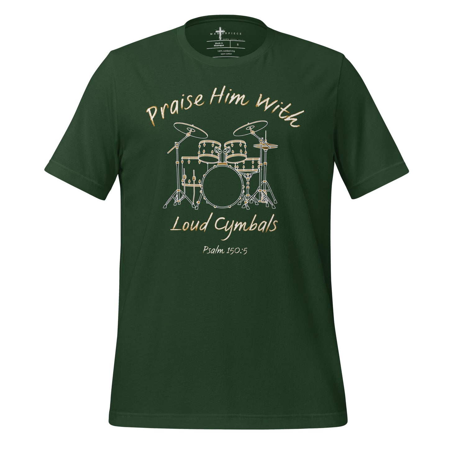 Praise Him with Loud Cymbals Christian tshirt Psalm 150:5