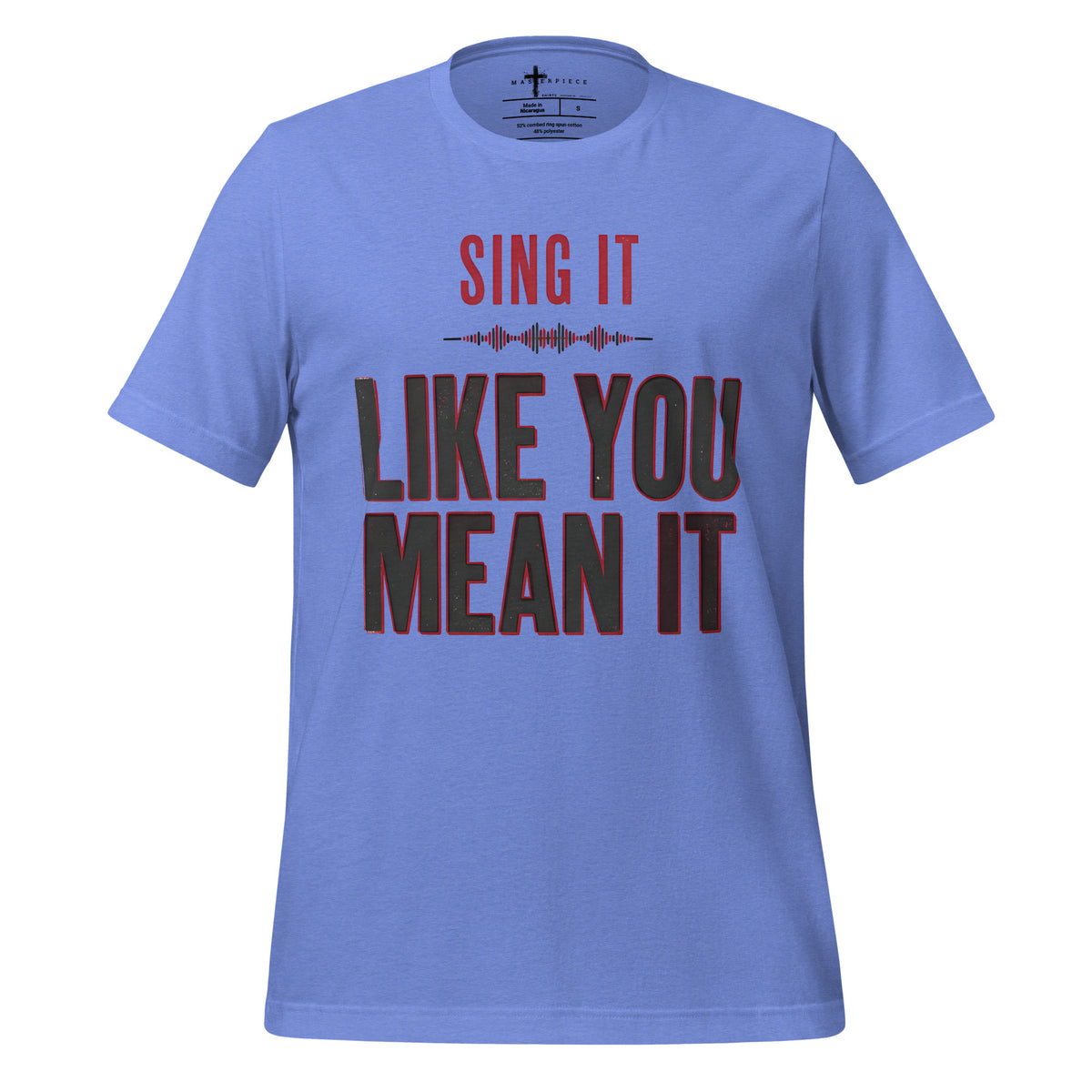 Sing It Mean It - Blue - MasterPiece Shirts