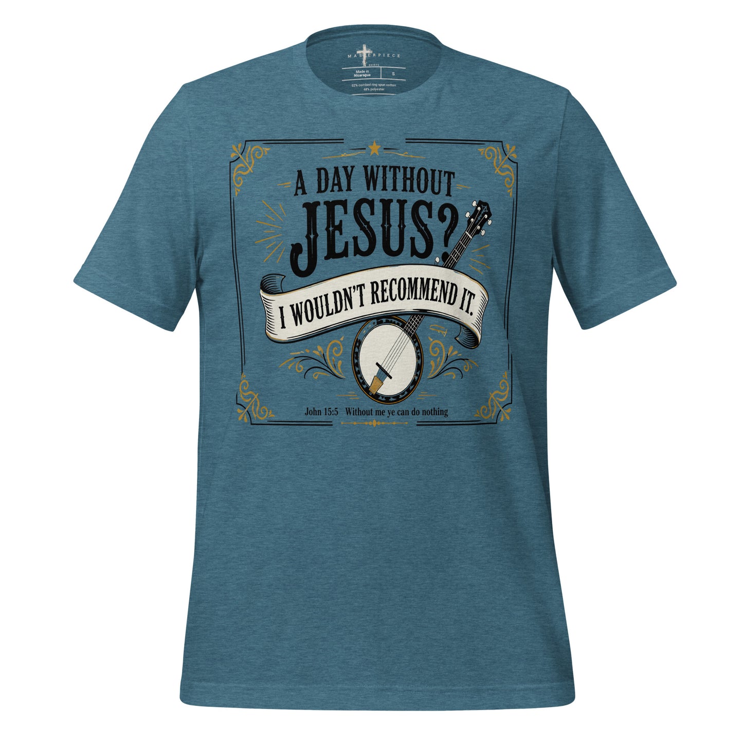 Day Without Jesus Banjo - Teal - MasterPiece Shirts