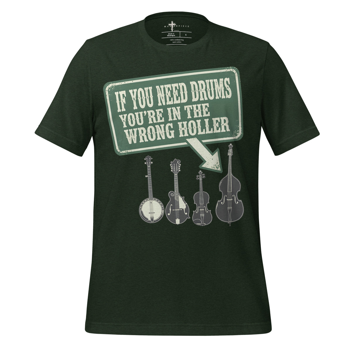 No Drums Wrong Holler - MasterPiece Shirts