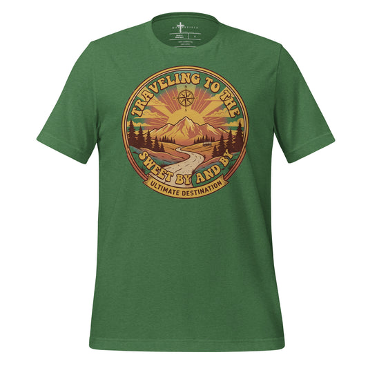 Traveling to the Sweet Bye and Bye Ultimate Destination Christian T-shirt 