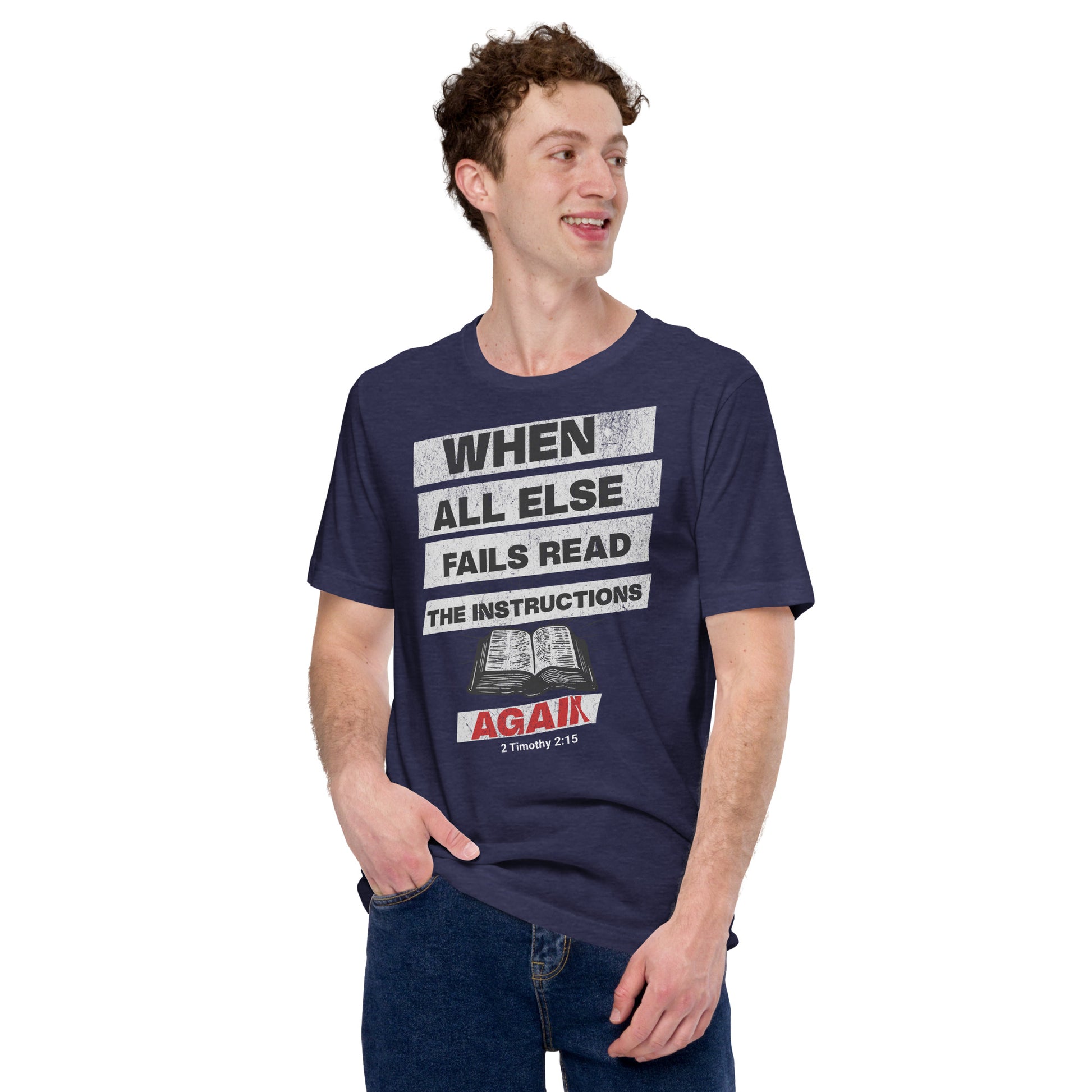 When All Else Fails  Christian Bible Verse T-Shirt