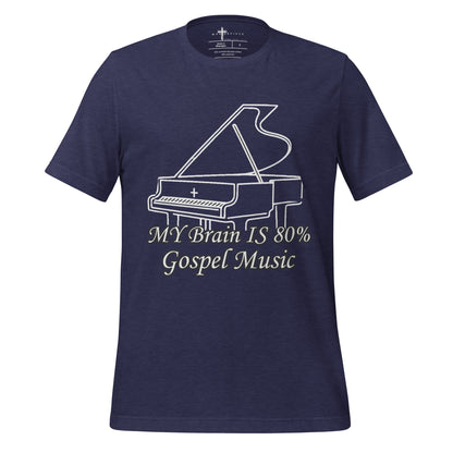 My Brain is 80% Gospel Music  Christian Bible Verse T-Shirt
