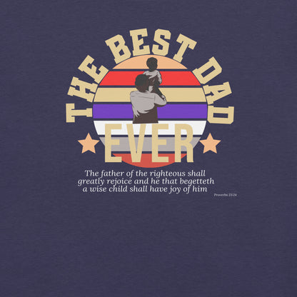 Best Dad Ever  Christian Bible Verse T-Shirt
