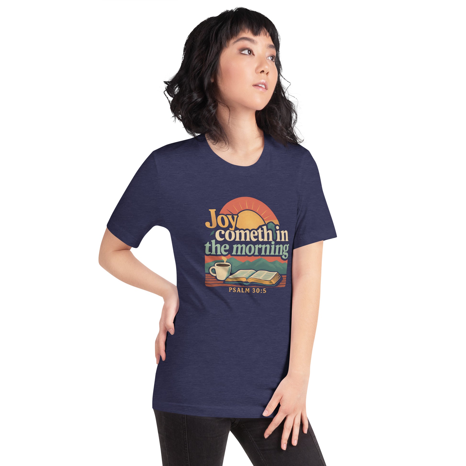 Joy Cometh in The Morning  Christian Bible Verse T Shirt