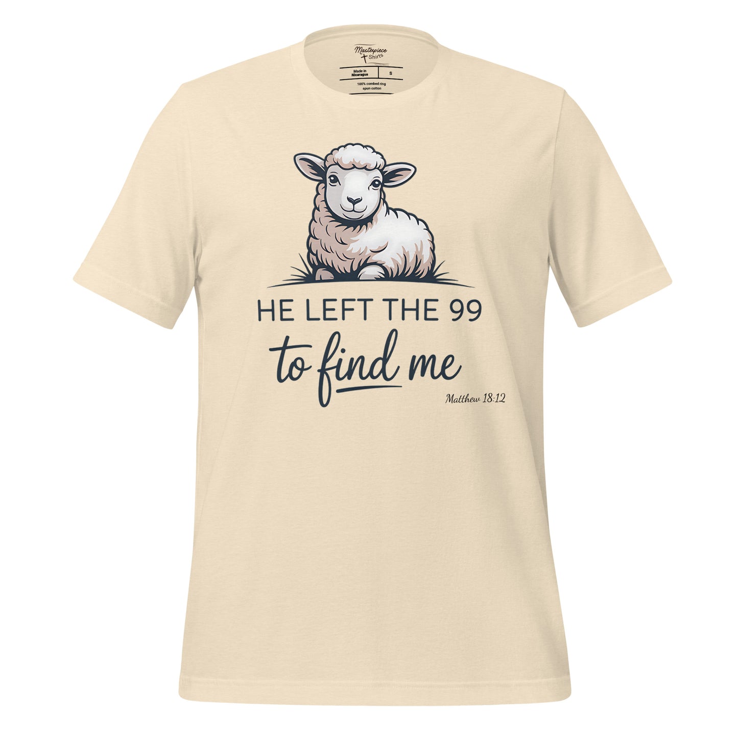  he left the 99 to find me Christian T-shirt  matthew 18:12