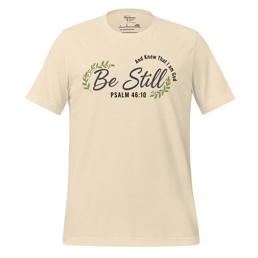 Be still, and know that I am God Womens Christian T-Shirt