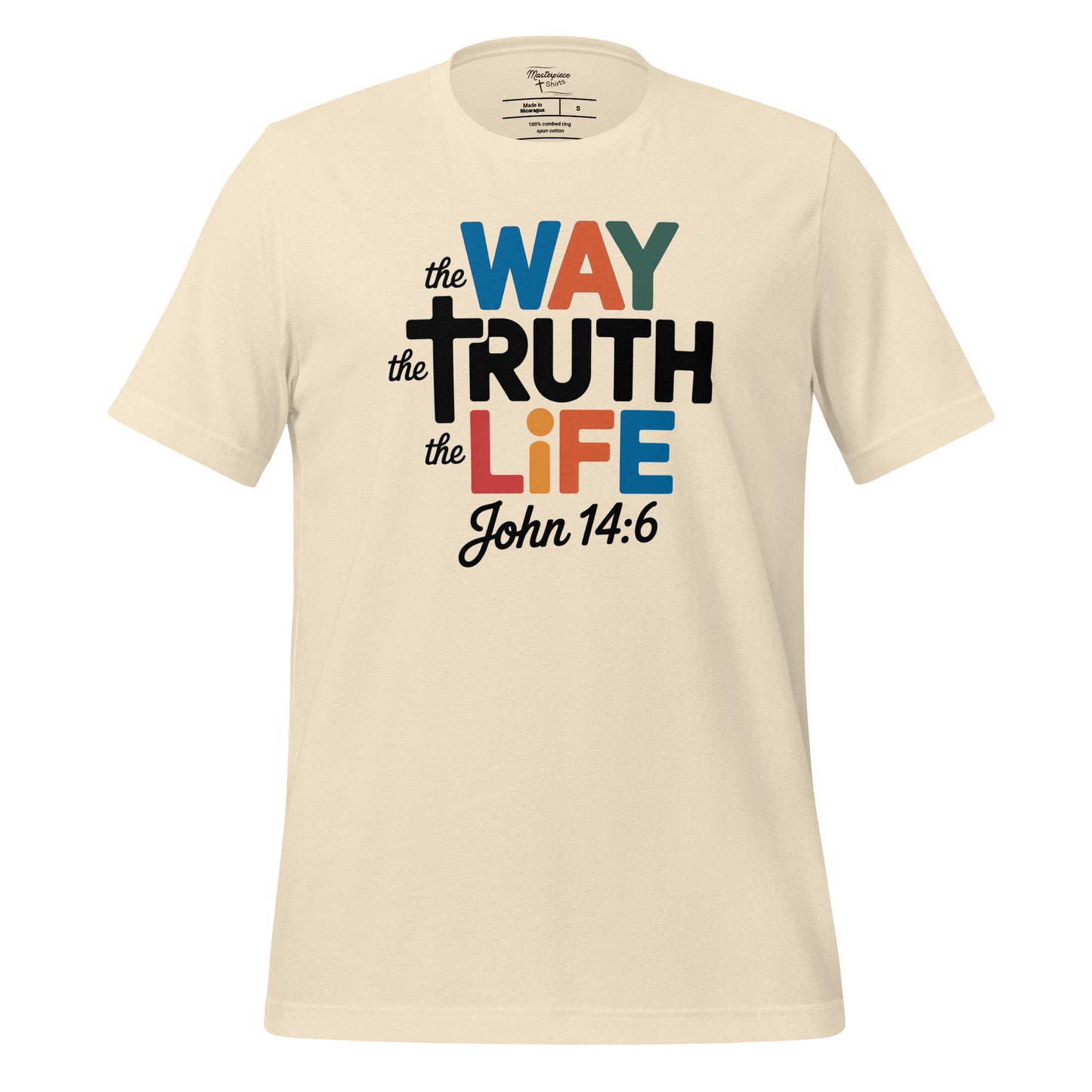  The Way the Truth the life Christian T-shirt John 14:6