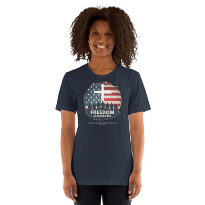 Freedom is Never FREE  Christian Bible Verse T-Shirt