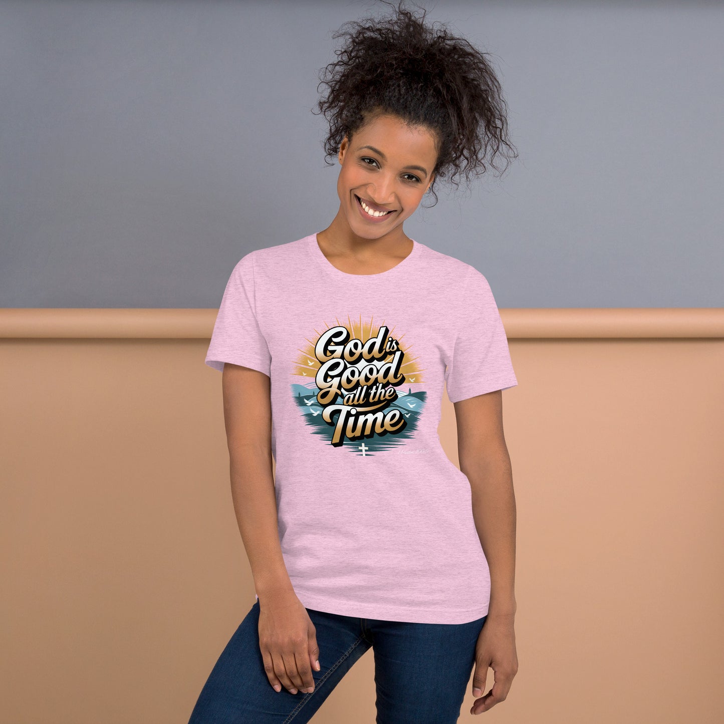 God is GOOD All The Time  Christian Bible Verse T-Shirt