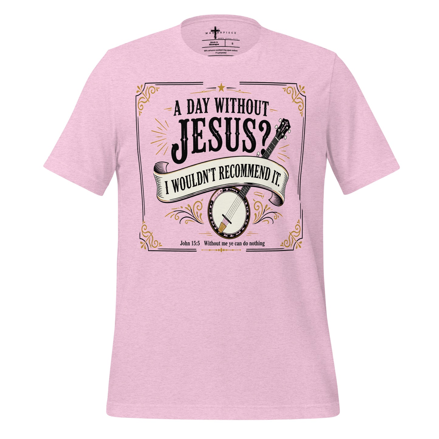 Day Without Jesus Banjo - MasterPiece Shirts
