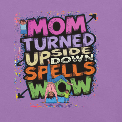 Mom Turned Upside Down Spells WOW  Christian Bible Verse T-Shirt