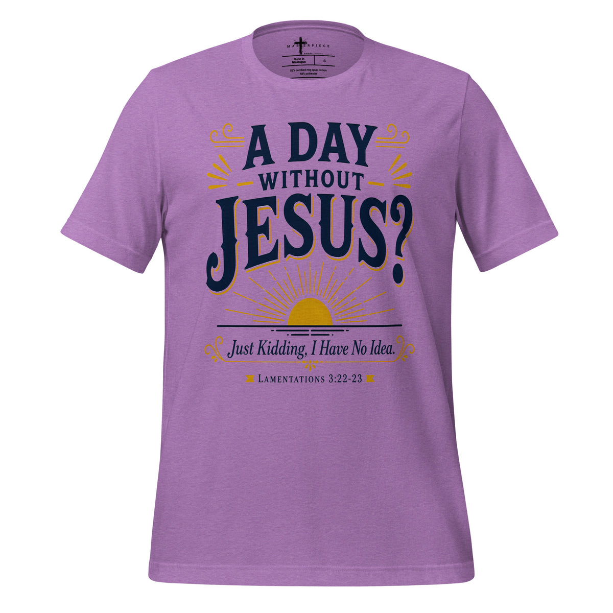 Day Without Jesus Kidding - Purple - MasterPiece Shirts