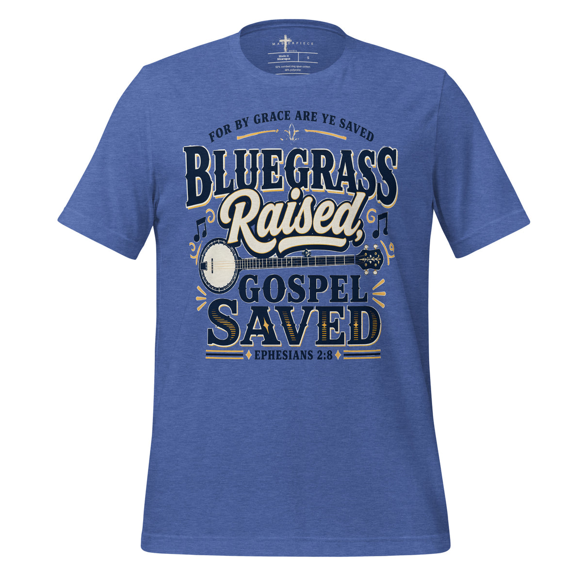 Bluegrass Raised Gospel Saved - MasterPiece Shirts